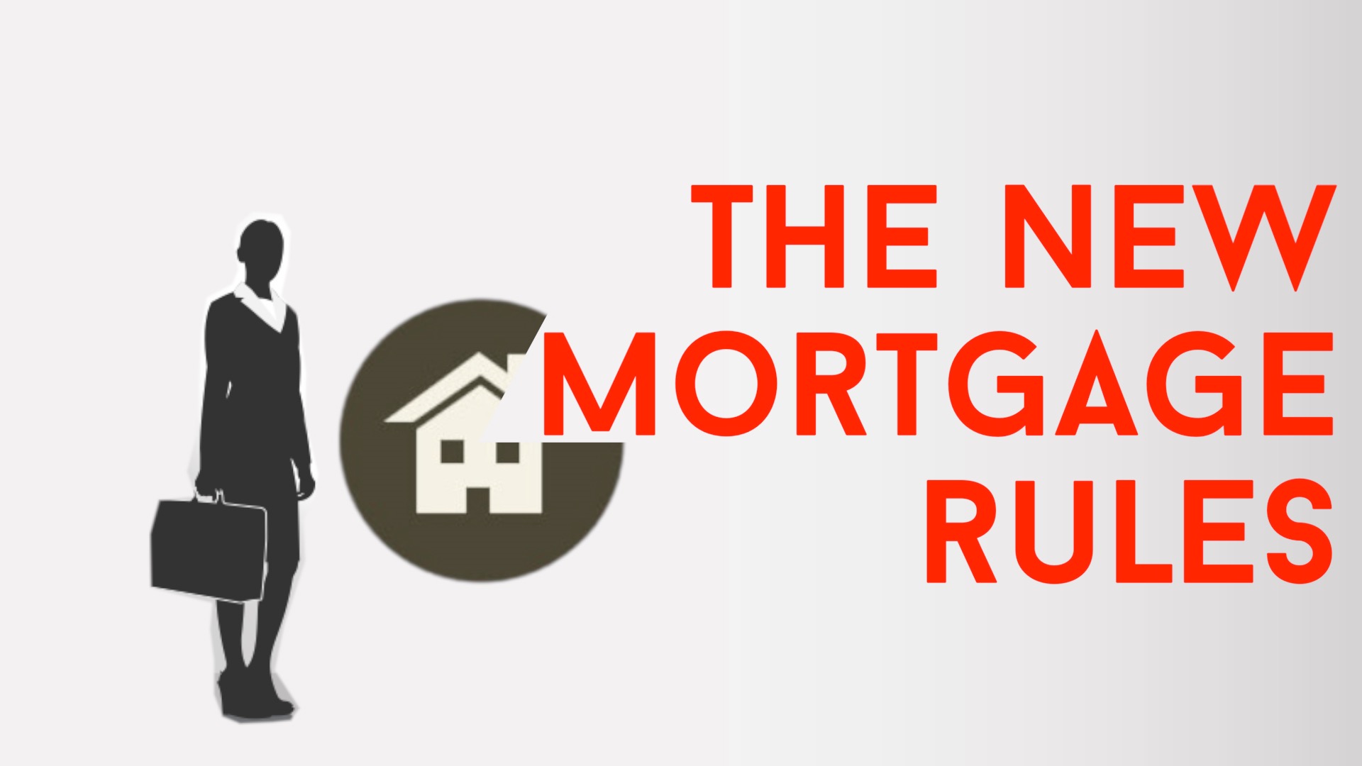 PROPOSED MORTGAGE RULES A REALITY JANUARY 1/2018
